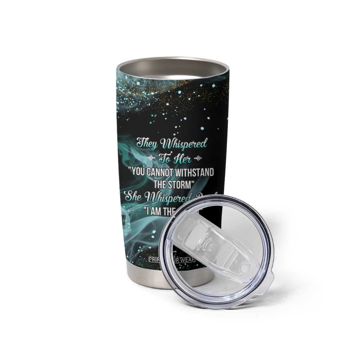 Dragon They Whispered To Her You Cannot Withstand The Storm Tumbler Cup Personalized TS04 Print Your Wear