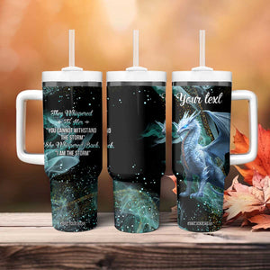 Dragon They Whispered To Her You Cannot Withstand The Storm Tumbler With Handle Personalized TS04 Print Your Wear