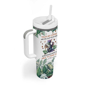 Dragon Touch My Coffee And I Will Slap You So Hard Even Google Wont Be Able To Find You Tumbler With Handle Personalized TS04 Print Your Wear