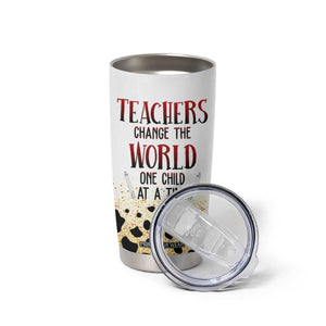 Teachers Change The World One Child At A Time Tumbler Cup Personalized TS04 Print Your Wear