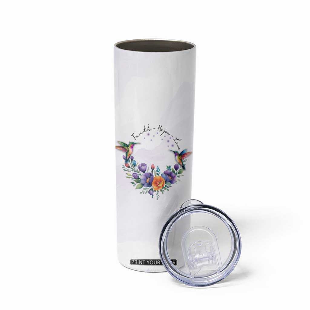 Faith Hope Love Hummingbird Skinny Tumbler Personalized TS04 Print Your Wear