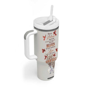 Cardinal When You Believe Beyond What Your Eyes Can See Tumbler With Handle Personalized TS04 Print Your Wear