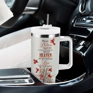 Cardinal When You Believe Beyond What Your Eyes Can See Tumbler With Handle Personalized TS04 Print Your Wear