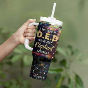 I Suffer From Oed Obsessive Elephant Disorder Tumbler With Handle Personalized TS04 Print Your Wear