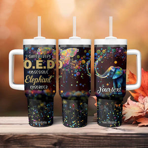 I Suffer From Oed Obsessive Elephant Disorder Tumbler With Handle Personalized TS04 Print Your Wear