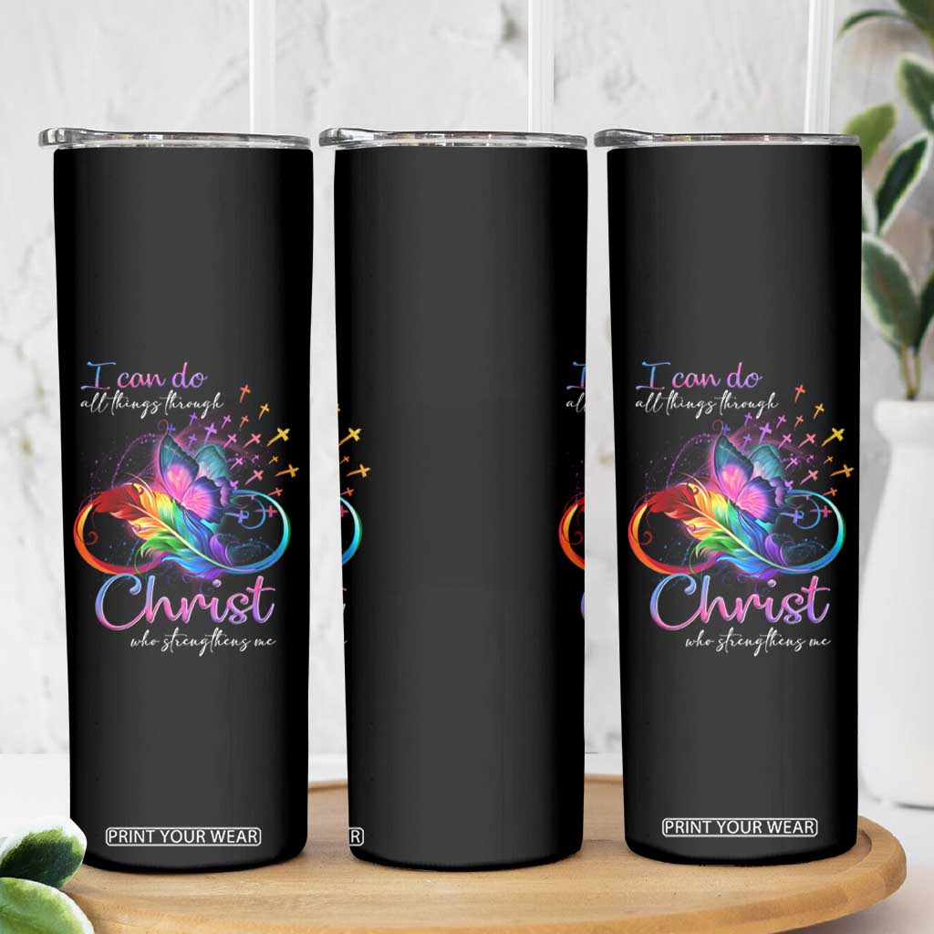 Christian Faith Skinny Tumbler I Can Do All Things Through Christ Who Strengthers Me TS09 Print Your Wear