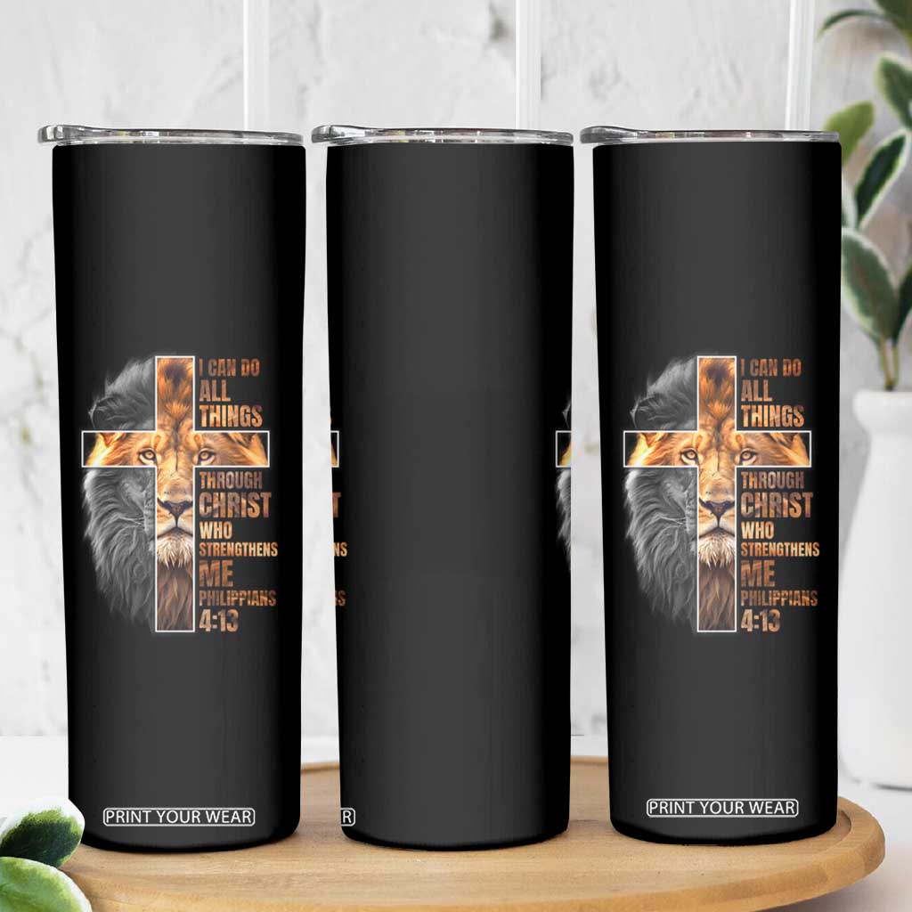 Christian Faith Skinny Tumbler Lion I Can Do All Things Through Christ Who Strengthers Me TS09 Print Your Wear