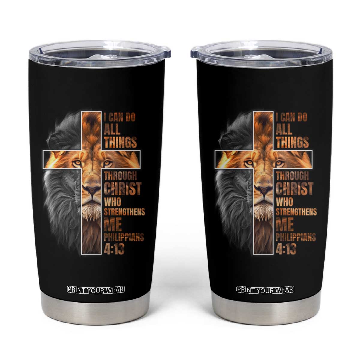 Christian Faith Tumbler Cup Lion I Can Do All Things Through Christ Who Strengthers Me TS09 Black Print Your Wear