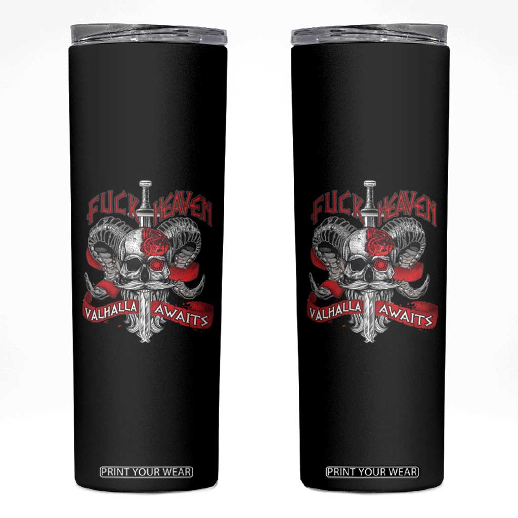 Viking Skinny Tumbler FxxK Heaven Valhalla Awaits Norse Mythology TS09 Black Print Your Wear
