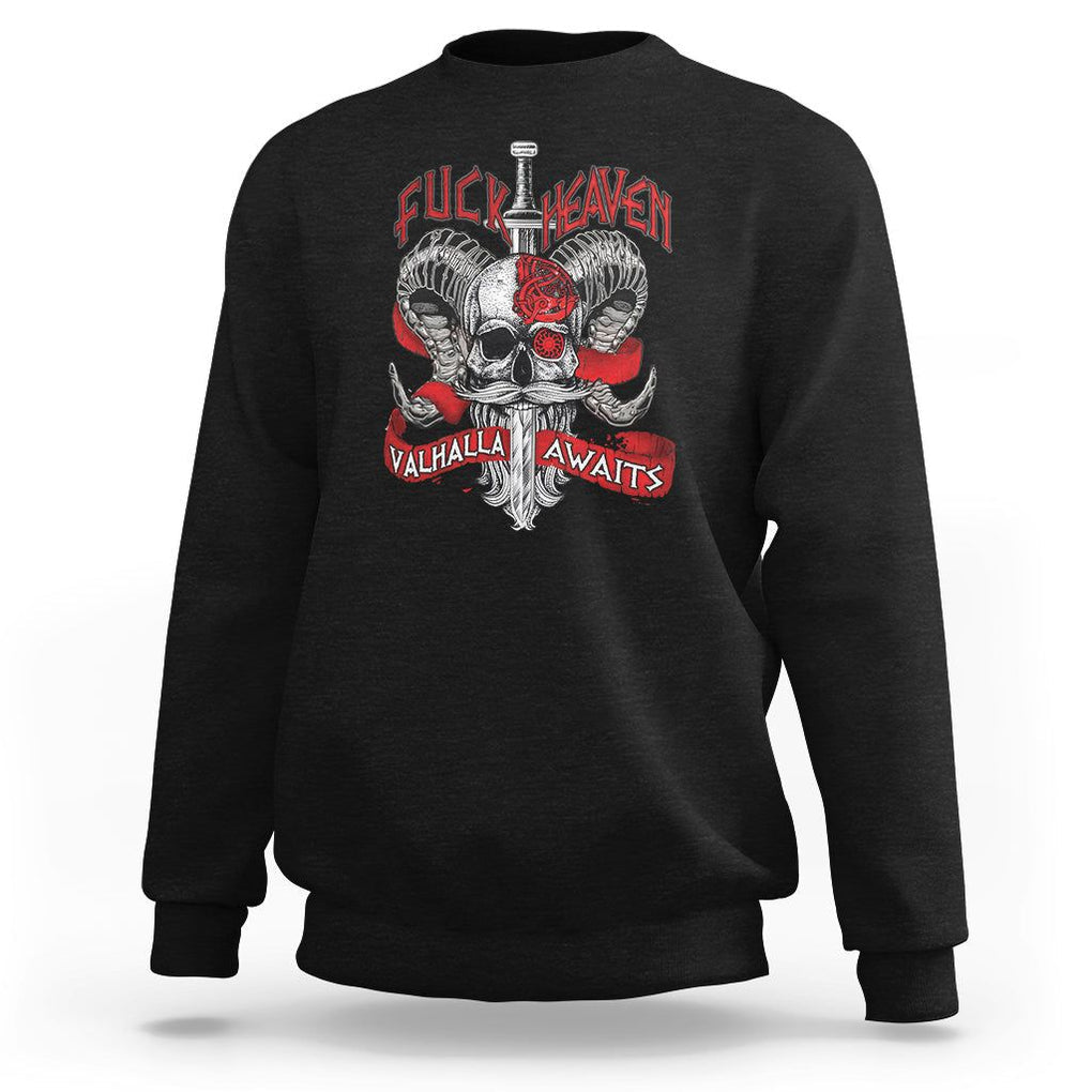 Viking Sweatshirt FxxK Heaven Valhalla Awaits Norse Mythology TS09 Black Printyourwear