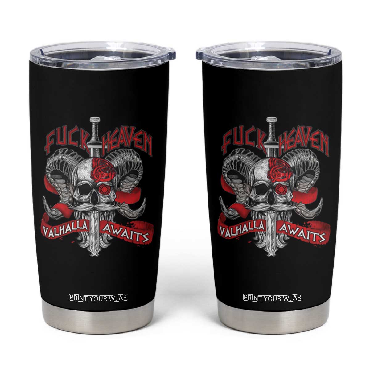 Viking Tumbler Cup FxxK Heaven Valhalla Awaits Norse Mythology TS09 Black Print Your Wear
