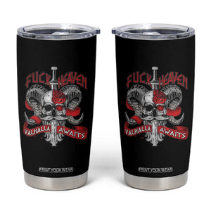 Viking Tumbler Cup FxxK Heaven Valhalla Awaits Norse Mythology TS09 Black Print Your Wear