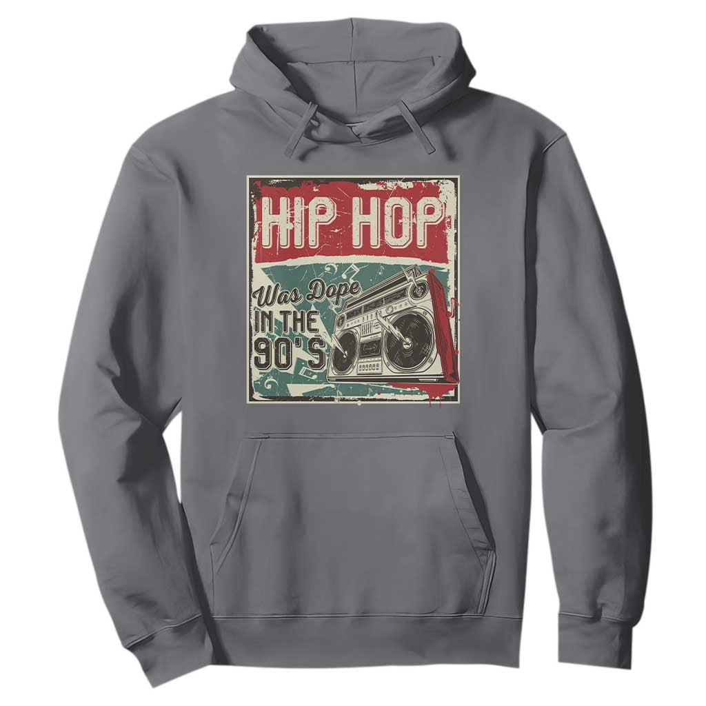 Hip Hop Was Dope In The 90's Hoodie TS09 Charcoal Print Your Wear