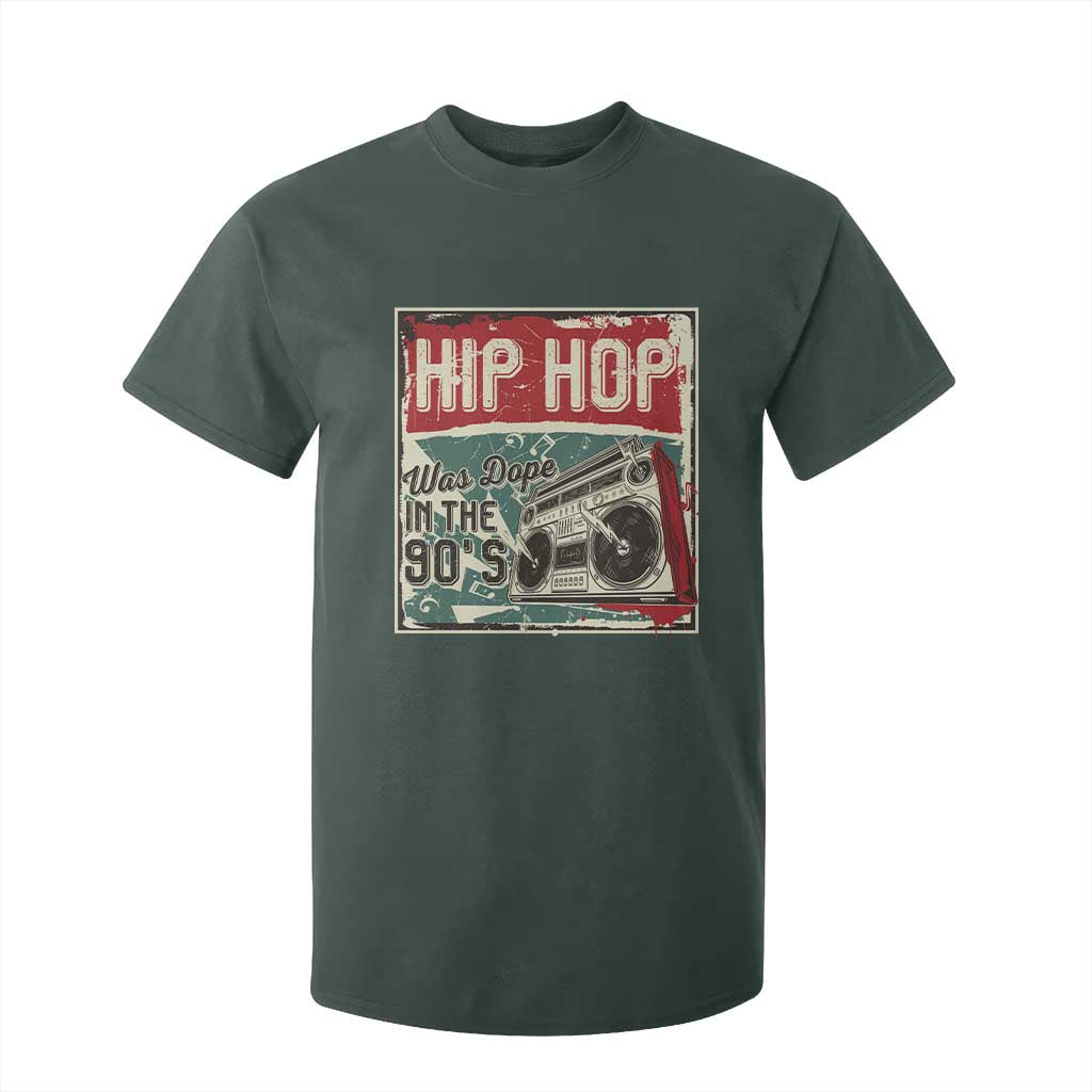 Hip Hop Was Dope In The 90's T Shirt For Kid TS09 Dark Forest Green Print Your Wear