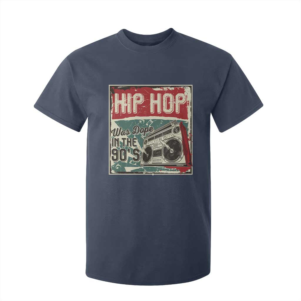 Hip Hop Was Dope In The 90's T Shirt For Kid TS09 Navy Print Your Wear