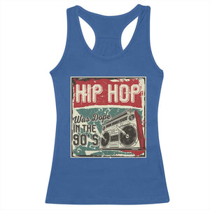 Hip Hop Was Dope In The 90's Racerback Tank Top TS09 Royal Blue Print Your Wear