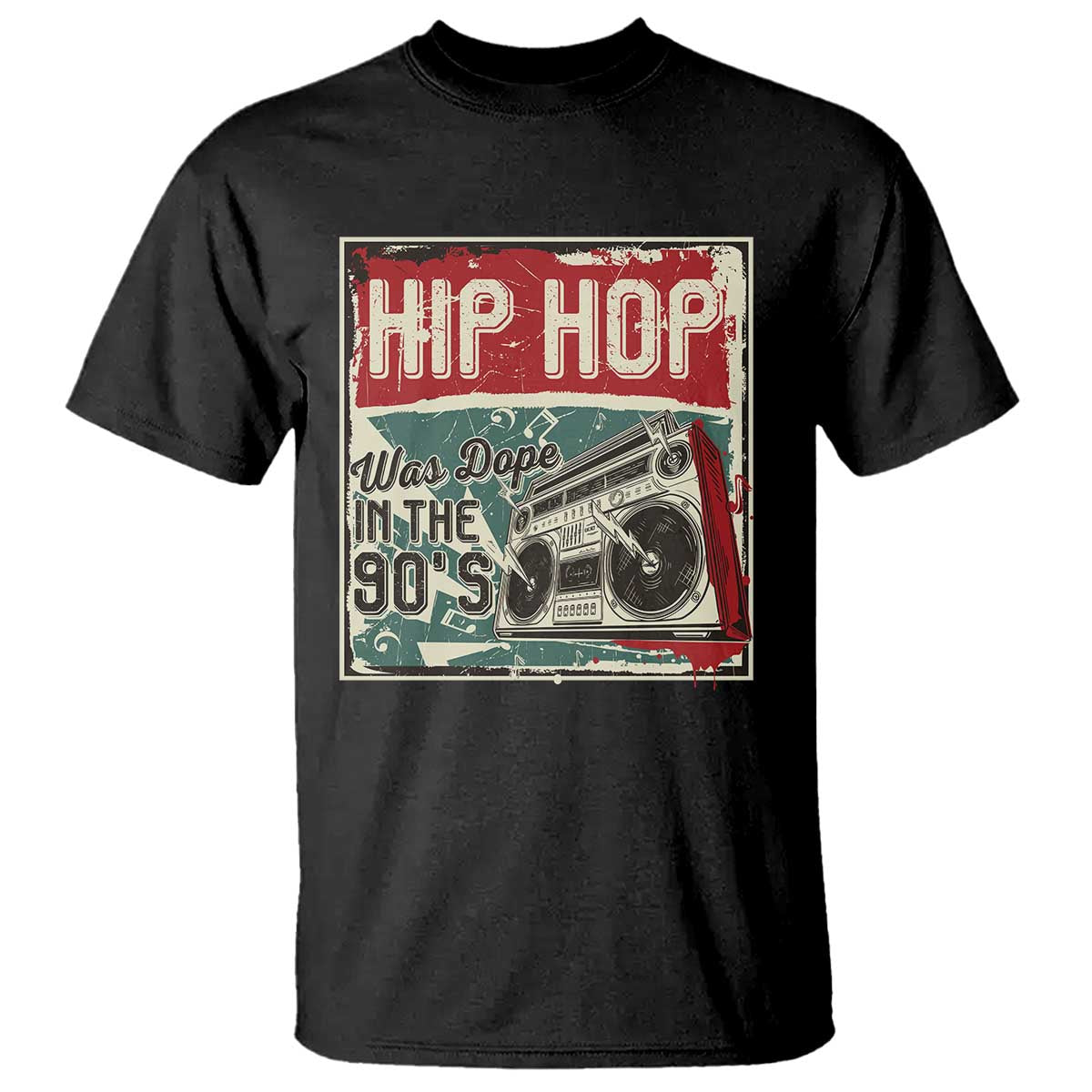 Hip Hop Was Dope In The 90's T Shirt TS09 Black Print Your Wear
