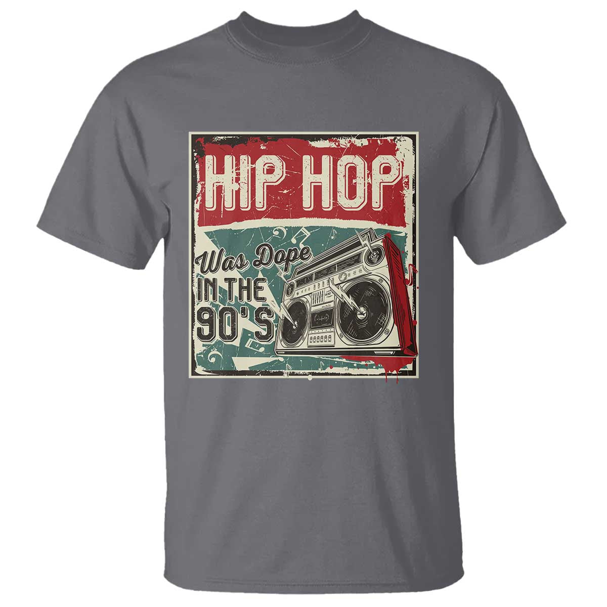 Hip Hop Was Dope In The 90's T Shirt TS09 Charcoal Print Your Wear