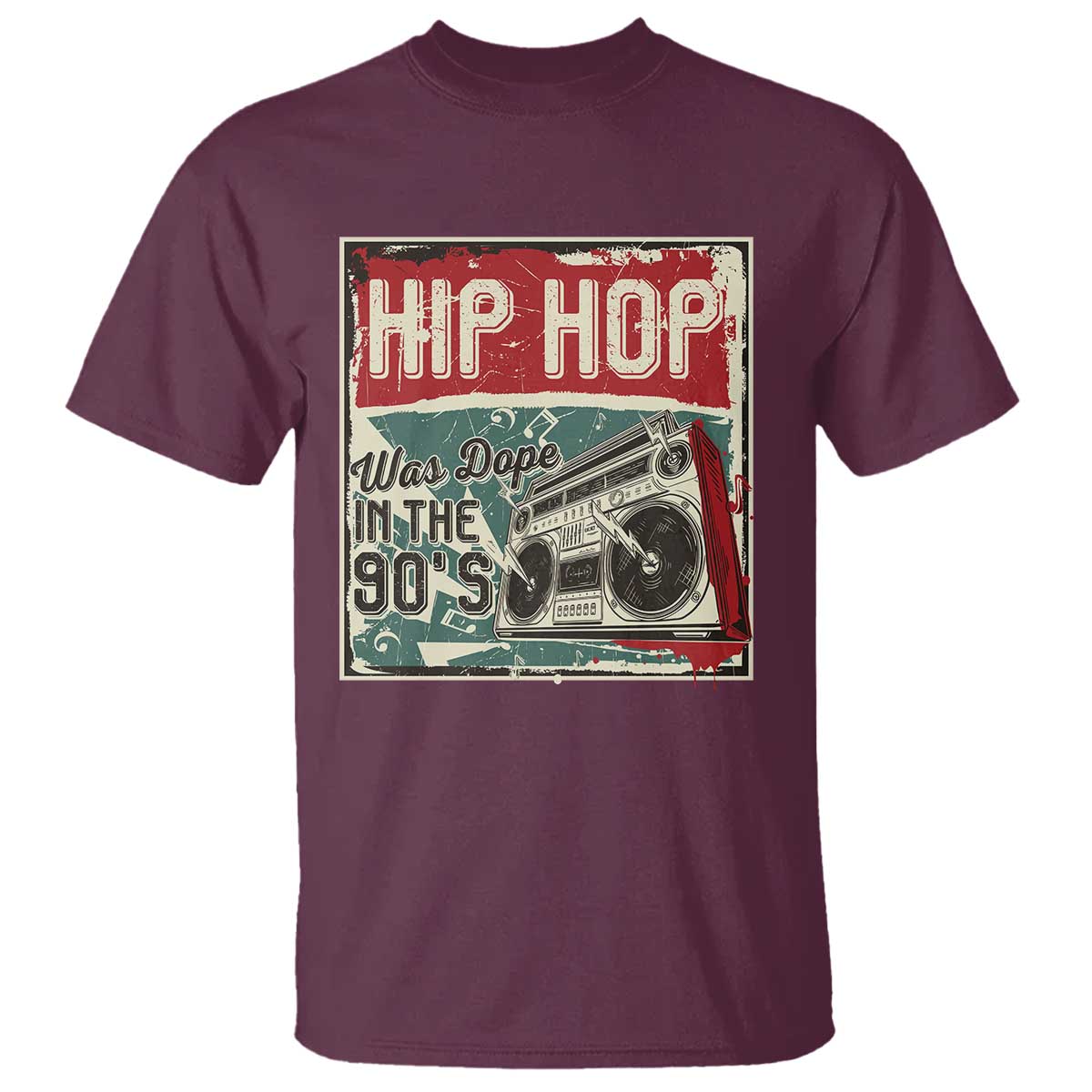 Hip Hop Was Dope In The 90's T Shirt TS09 Maroon Print Your Wear