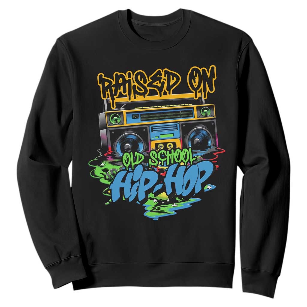 Raised On Old School Hiphop Sweatshirt TS09 Black Print Your Wear