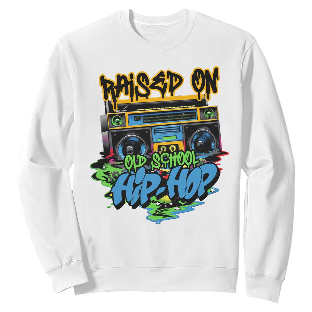 Raised On Old School Hiphop Sweatshirt TS09 White Print Your Wear