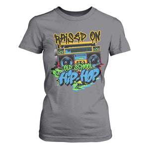 Raised On Old School Hiphop T Shirt For Women TS09 Charcoal Print Your Wear