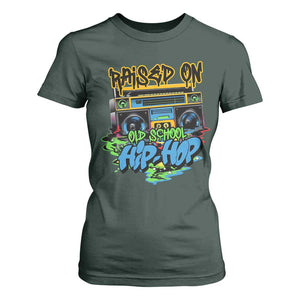Raised On Old School Hiphop T Shirt For Women TS09 Dark Forest Green Print Your Wear