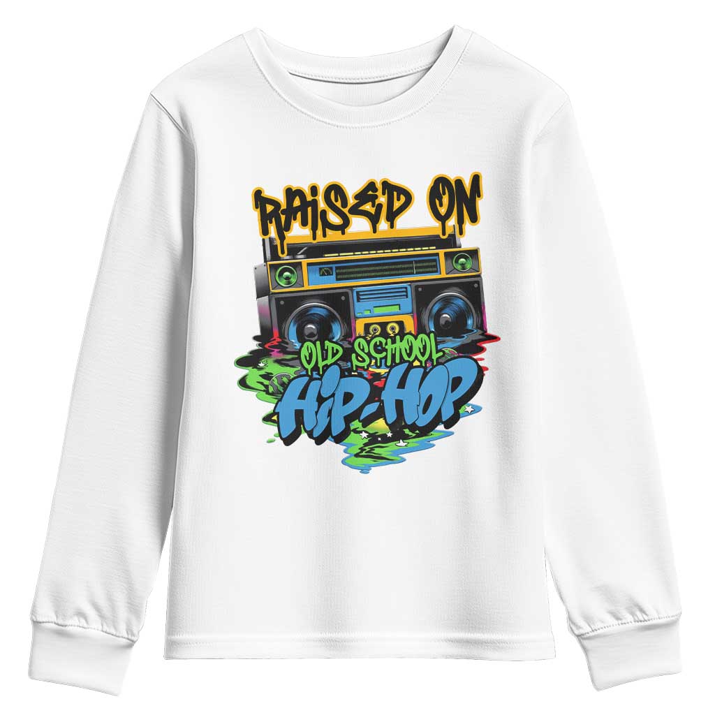 Raised On Old School Hiphop Youth Sweatshirt TS09 White Print Your Wear
