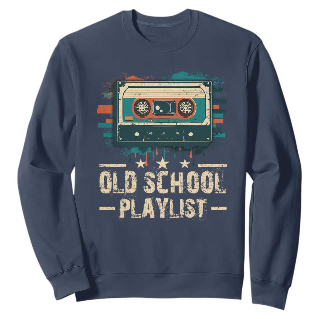 Old School Playlist Sweatshirt Retro Cassette Hip Hop Lover TS09 Navy Print Your Wear