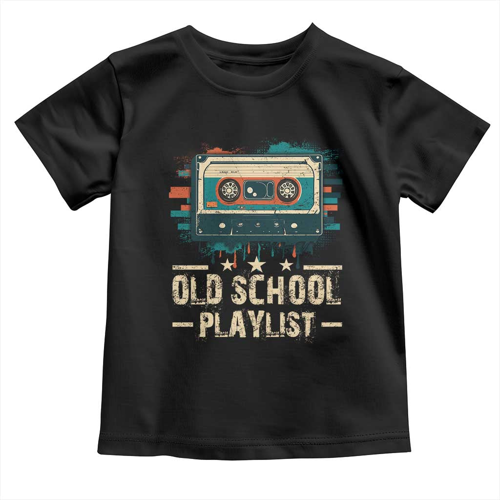 Old School Playlist Toddler T Shirt Retro Cassette Hip Hop Lover TS09 Black Print Your Wear