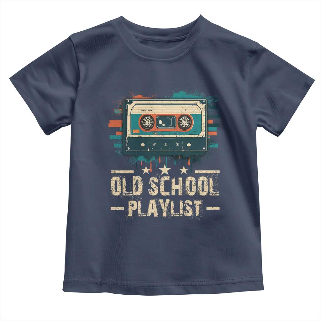 Old School Playlist Toddler T Shirt Retro Cassette Hip Hop Lover TS09 Navy Print Your Wear