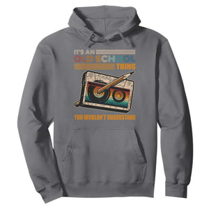 Hip Hop Old School Hoodie Its An Old School Thing You Wouldnt Understand Retro TS09 Charcoal Print Your Wear