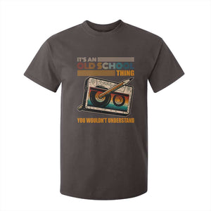 Hip Hop Old School T Shirt For Kid Its An Old School Thing You Wouldnt Understand Retro TS09 Dark Chocolate Print Your Wear