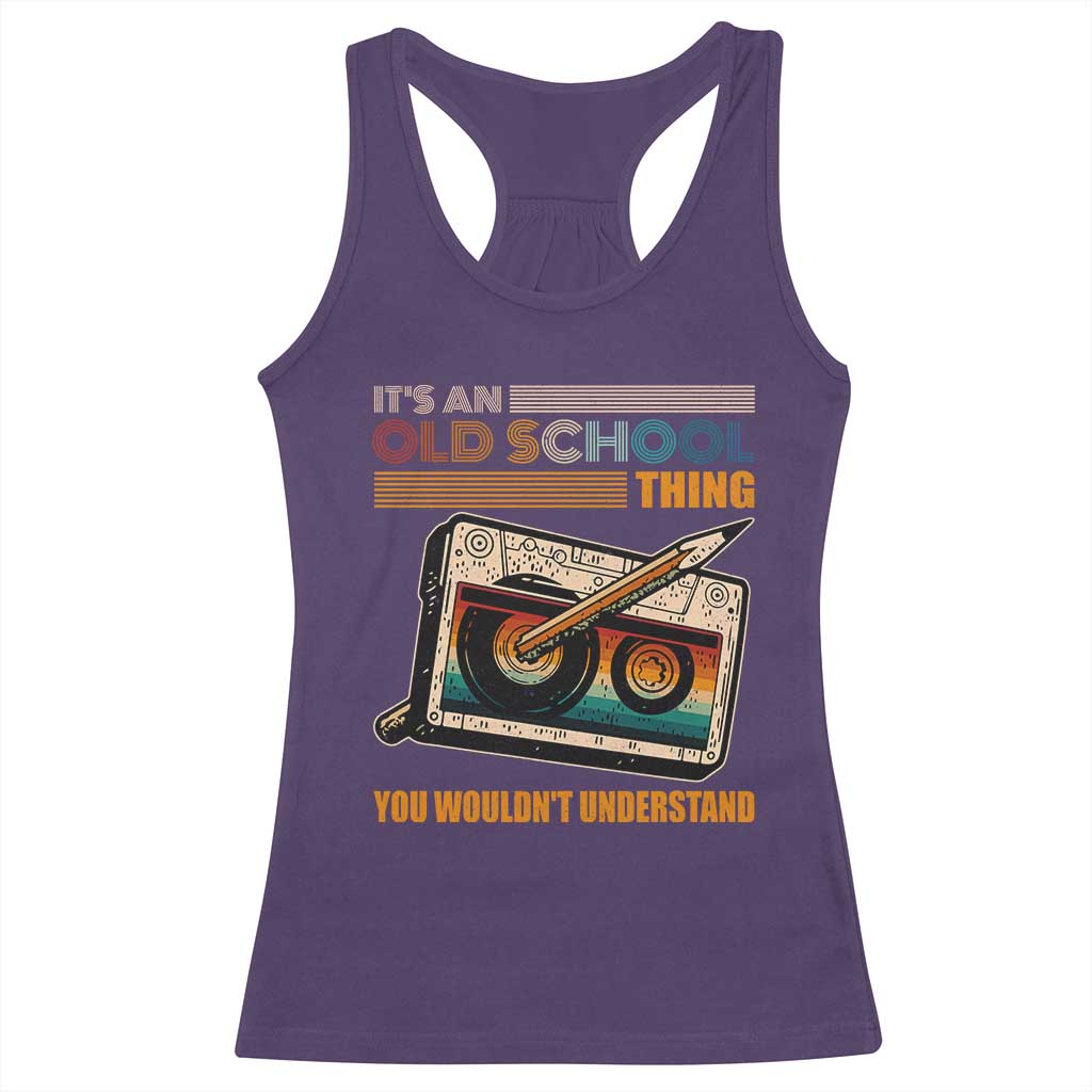 Hip Hop Old School Racerback Tank Top Its An Old School Thing You Wouldnt Understand Retro TS09 Purple Print Your Wear