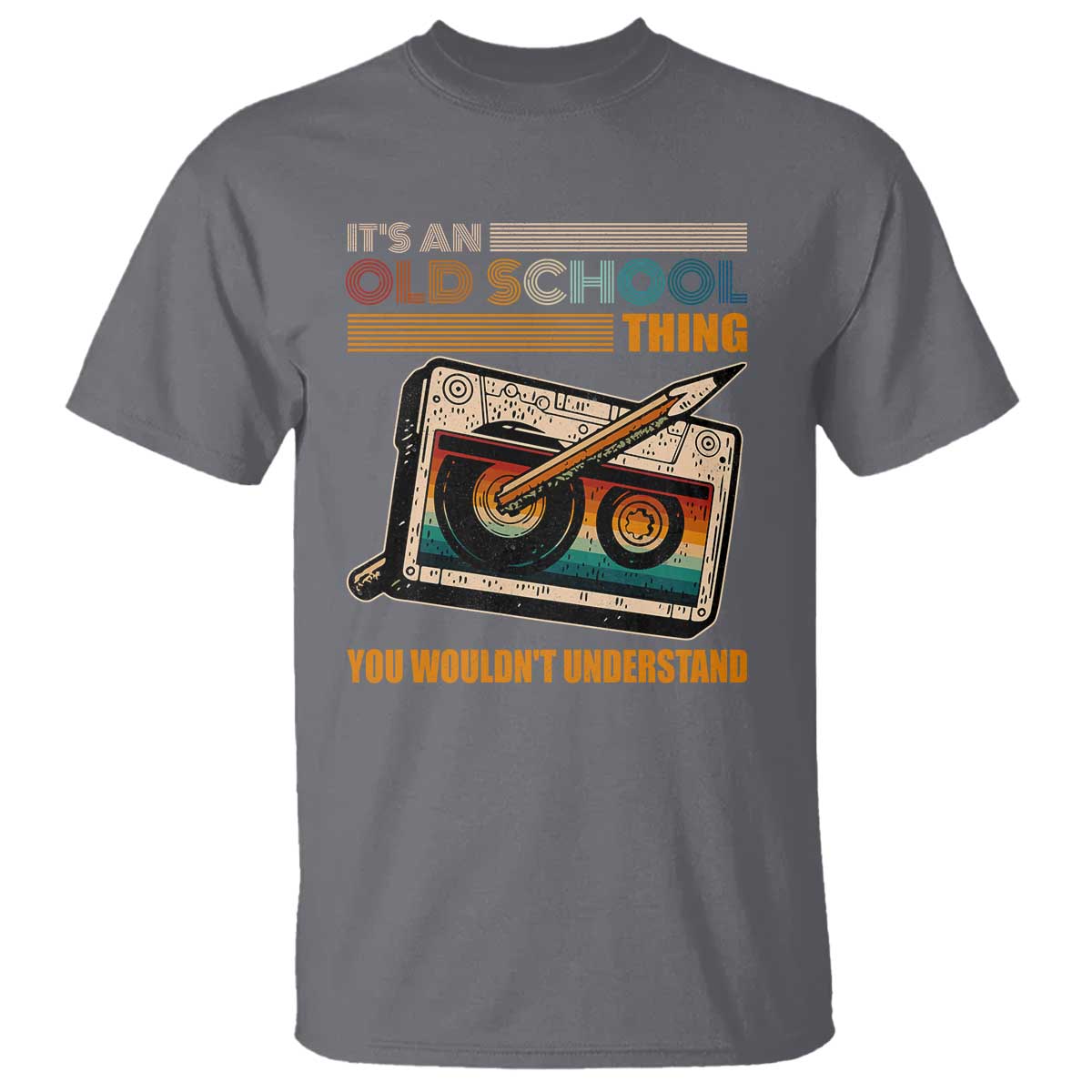 Hip Hop Old School T Shirt Its An Old School Thing You Wouldnt Understand Retro TS09 Charcoal Print Your Wear