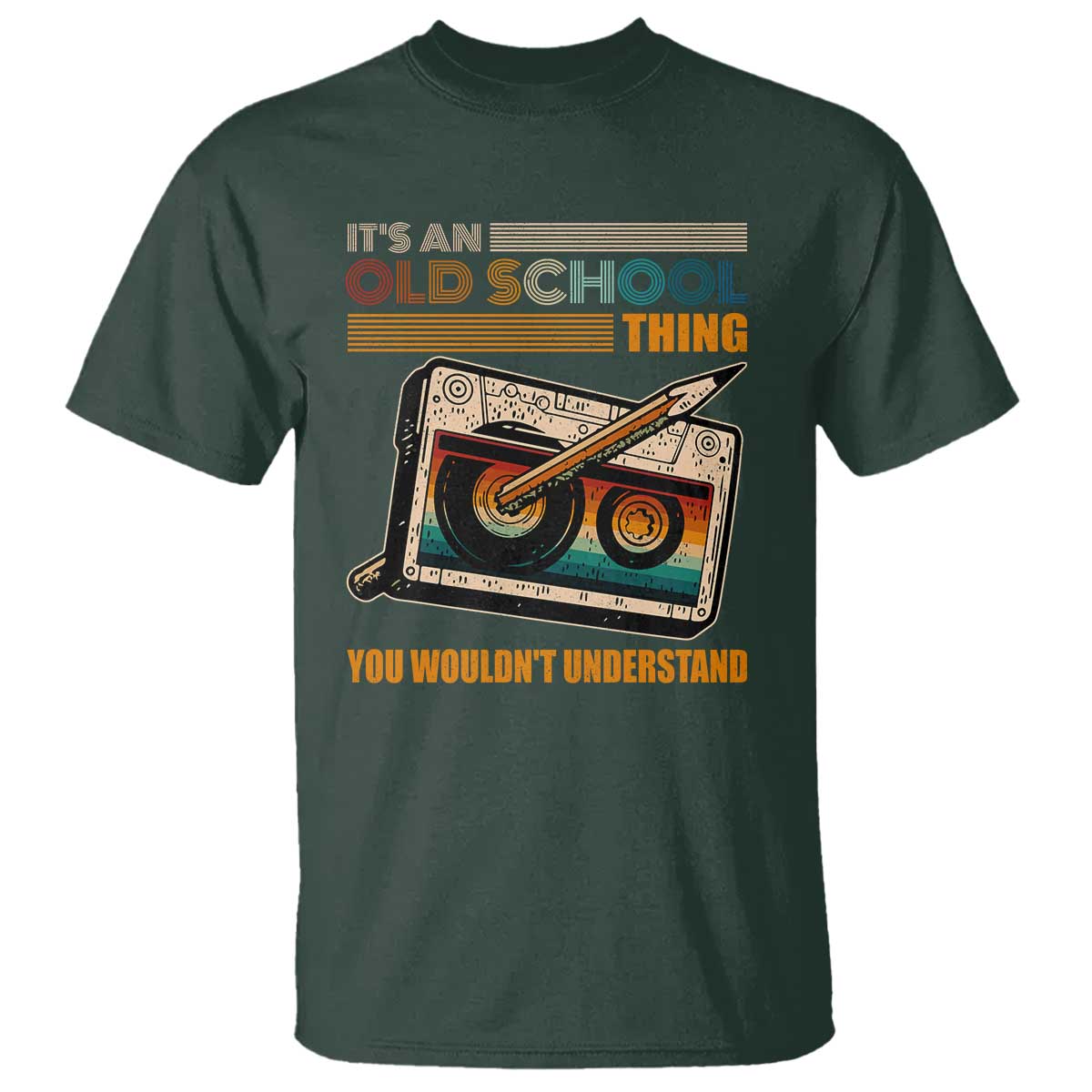 Hip Hop Old School T Shirt Its An Old School Thing You Wouldnt Understand Retro TS09 Dark Forest Green Print Your Wear