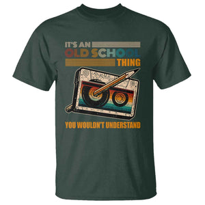 Hip Hop Old School T Shirt Its An Old School Thing You Wouldnt Understand Retro TS09 Dark Forest Green Print Your Wear