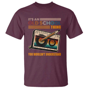 Hip Hop Old School T Shirt Its An Old School Thing You Wouldnt Understand Retro TS09 Maroon Print Your Wear