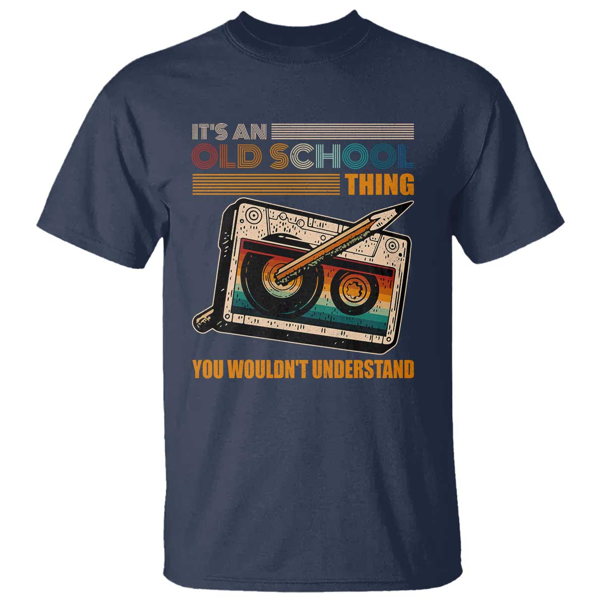Hip Hop Old School T Shirt Its An Old School Thing You Wouldnt Understand Retro TS09 Navy Print Your Wear
