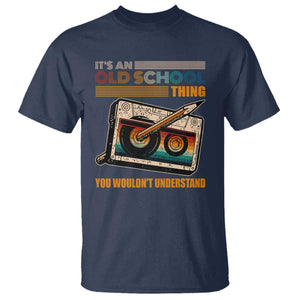 Hip Hop Old School T Shirt Its An Old School Thing You Wouldnt Understand Retro TS09 Navy Print Your Wear