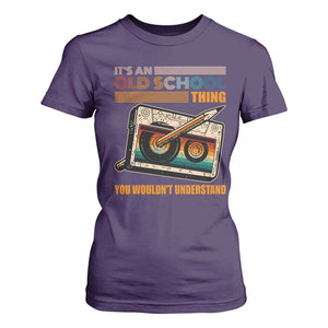 Hip Hop Old School T Shirt For Women Its An Old School Thing You Wouldnt Understand Retro TS09 Purple Print Your Wear