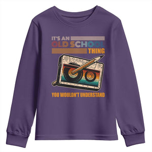Hip Hop Old School Youth Sweatshirt Its An Old School Thing You Wouldnt Understand Retro TS09 Purple Print Your Wear