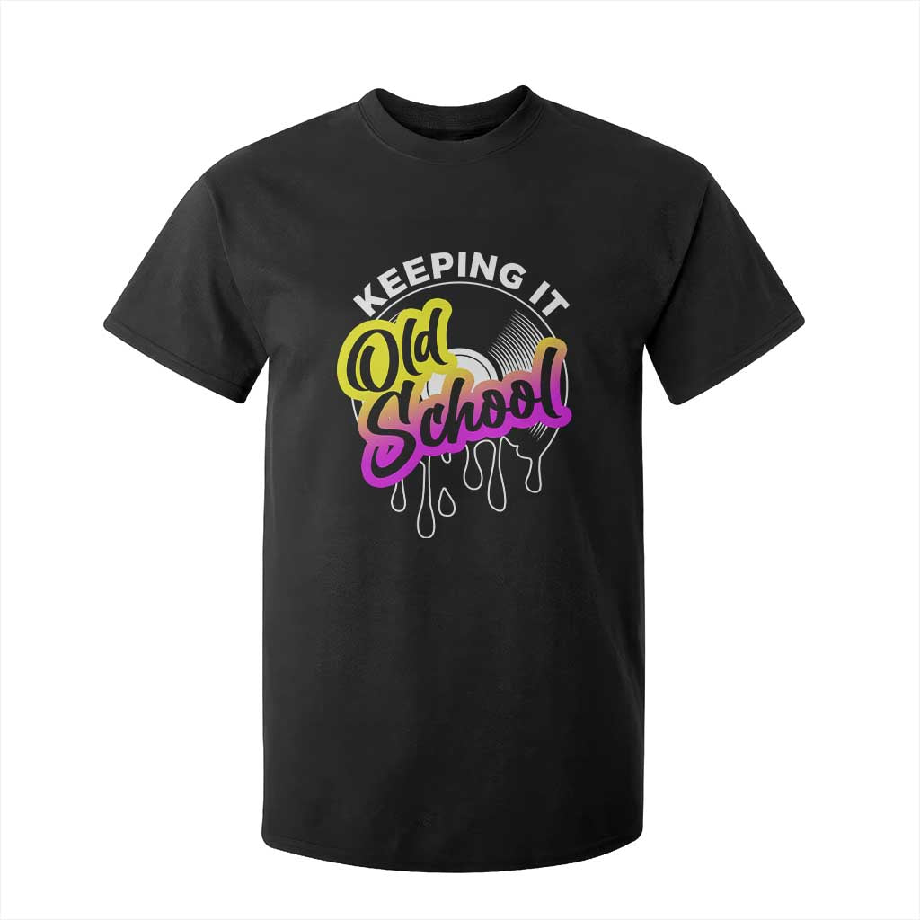 Hip Hop Keeping It Old School T Shirt For Kid TS09 Black Print Your Wear