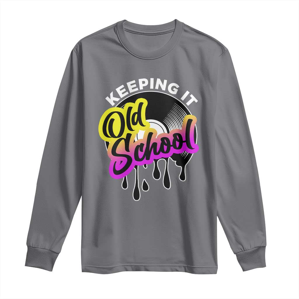 Hip Hop Keeping It Old School Long Sleeve Shirt TS09 Charcoal Print Your Wear