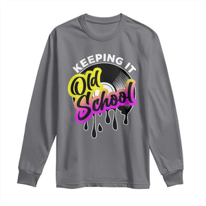 Hip Hop Keeping It Old School Long Sleeve Shirt TS09 Charcoal Print Your Wear