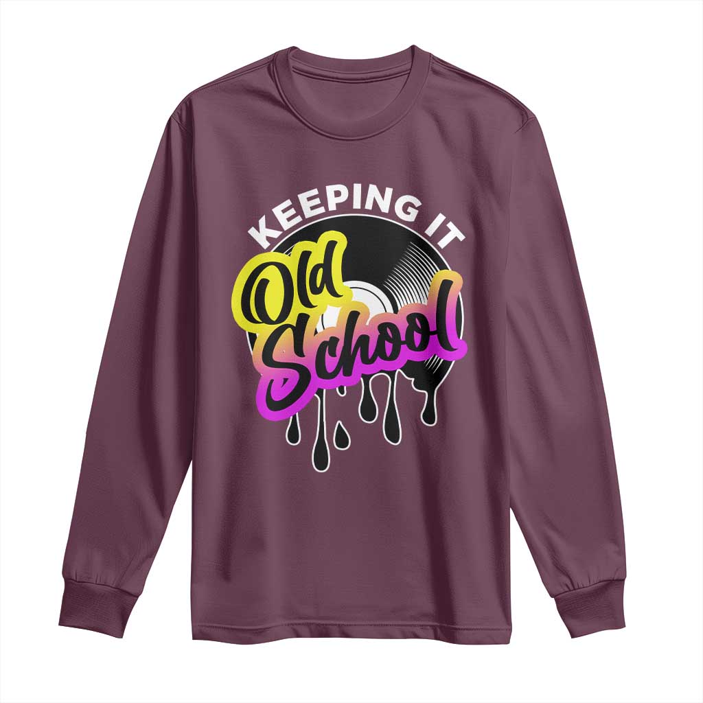 Hip Hop Keeping It Old School Long Sleeve Shirt TS09 Maroon Print Your Wear