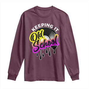 Hip Hop Keeping It Old School Long Sleeve Shirt TS09 Maroon Print Your Wear