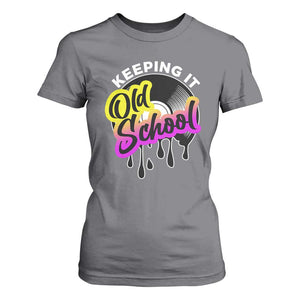 Hip Hop Keeping It Old School T Shirt For Women TS09 Charcoal Print Your Wear