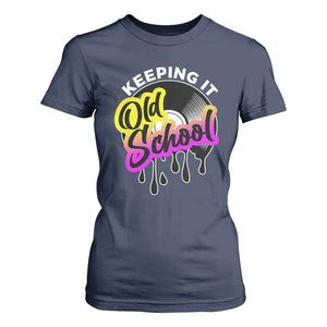 Hip Hop Keeping It Old School T Shirt For Women TS09 Navy Print Your Wear