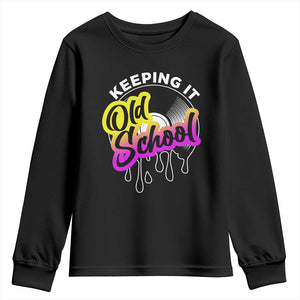Hip Hop Keeping It Old School Youth Sweatshirt TS09 Black Print Your Wear